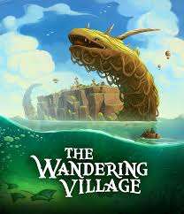The Wandering Village