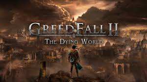 GreedFall: The Dying World