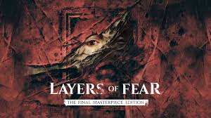 Layers of Fear