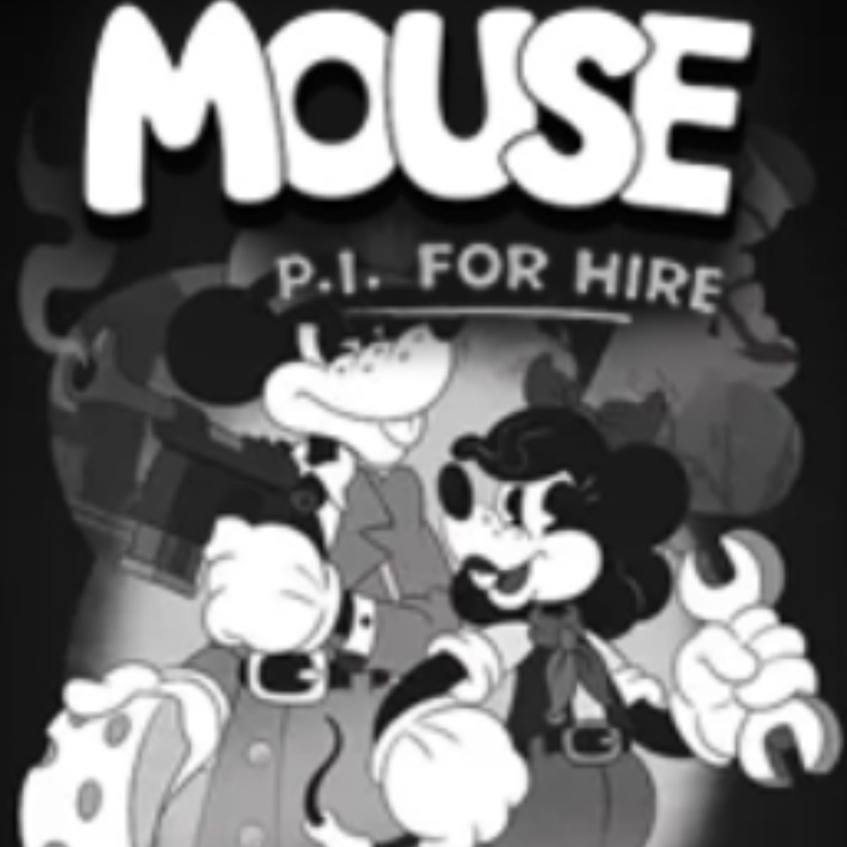 MOUSE: P.I. For Hire